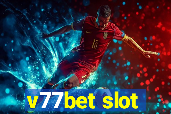 v77bet slot